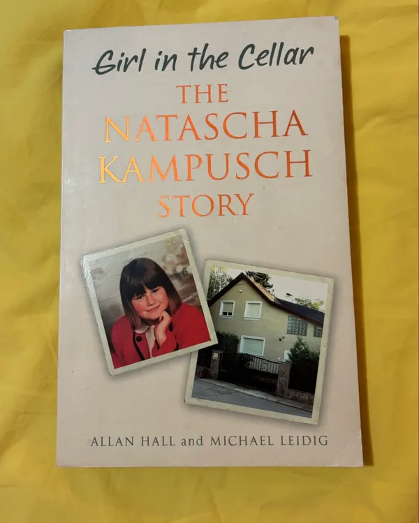 Girl in the Cellar – the Natascha Kampusch story