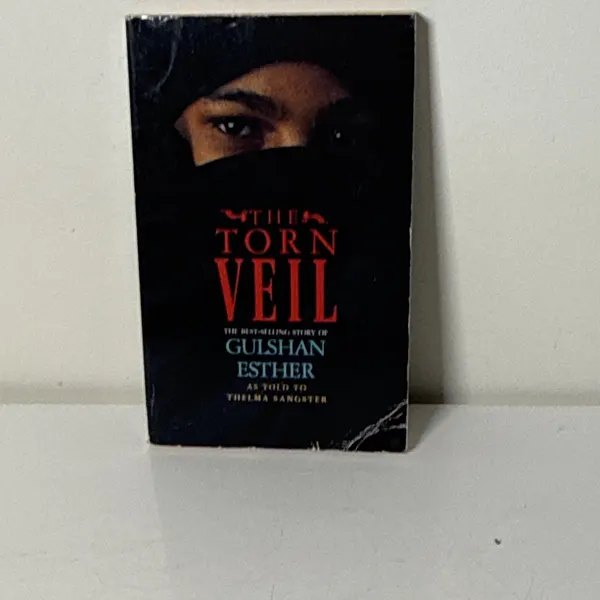 The Torn Veil Gulshan Esther & Thelma Sangster Beyond The Veil (1984 PB)