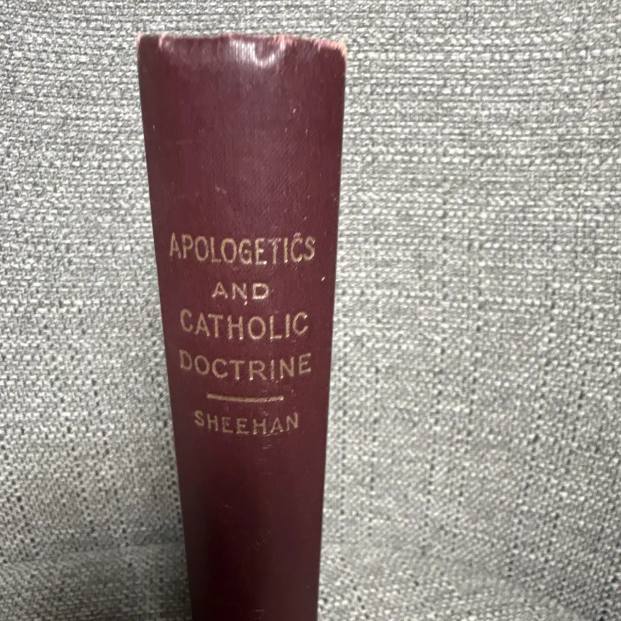 Apologetics and Catholic Doctrine by Sheehan (Hardcover Book) – photo 2