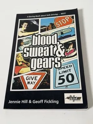 Blood, Sweat & Gears by Jennie Hill & Geoff Fickling (Paperback) Driving