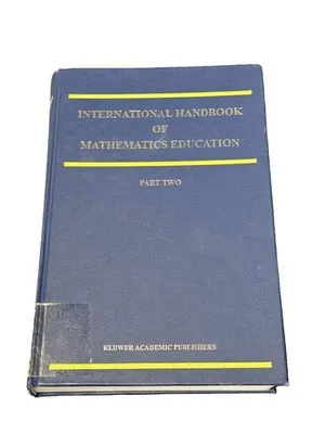 Kluwer International Handbook of Mathematics Education Part 2 Vol 4 (1996 HC)