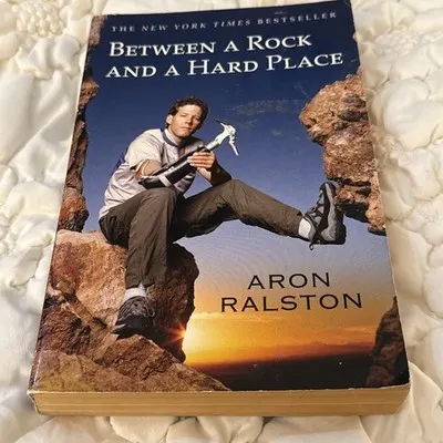 Between a Rock and a Hard Place by Aron Ralston (2004, Paperback )