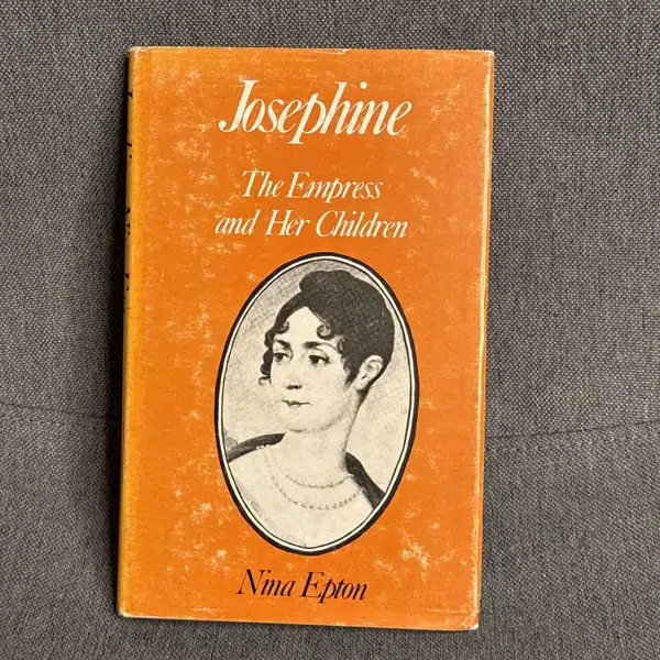 Josephine The Empress and her children, Nina Epton, readers union	hardcover