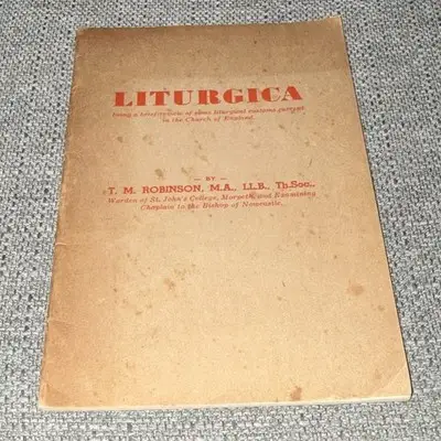 Liturgica T. M. Robinson (1945 Paperback) Church of England Inscribed