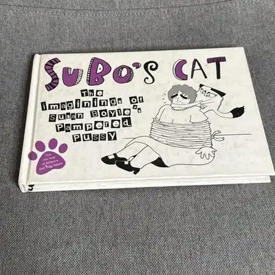 Subo’s Cat The Imaginings Of Susan Boyle’s Pampered Pussy 2010 Hardback