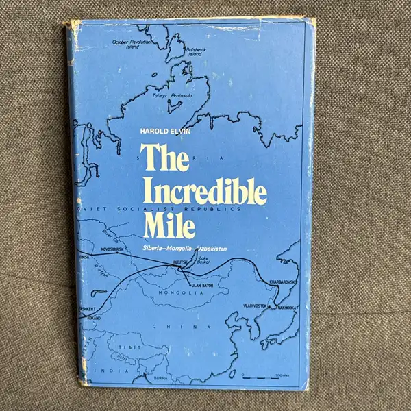 The Incredible Mile, Harold Elvin, Readers Union, 1970, Hardcover