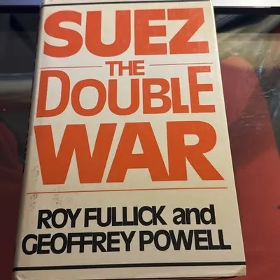Suez: The Double War - Fullick And Powell 1979 Readers Union Hardback With D/J