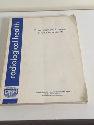 US Dept Health Preparedness & Response in Radiation Accidents Shleien PB 1983 – photo 2