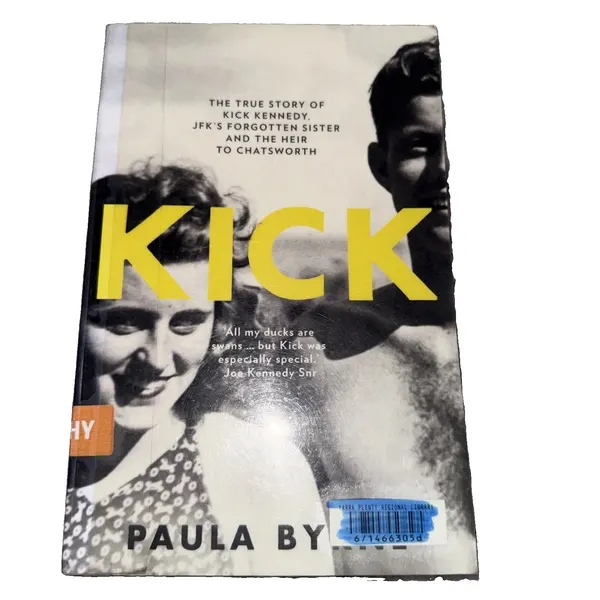 KICK- Paperback Laminated,  By Paula Byrne Kennedy Family Sister