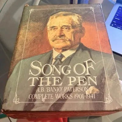 A B 'Banjo' Paterson: Singer of the Bush & Song of the Pen - His Complete Works