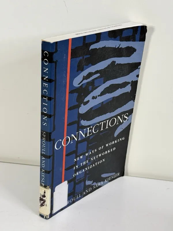 The MIT Press Connections by Lee Sproull & Sara Kiesler (1991, Paperback)