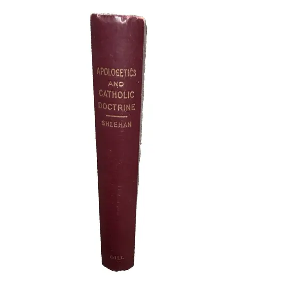 Apologetics and Catholic Doctrine by Sheehan (Hardcover Book)