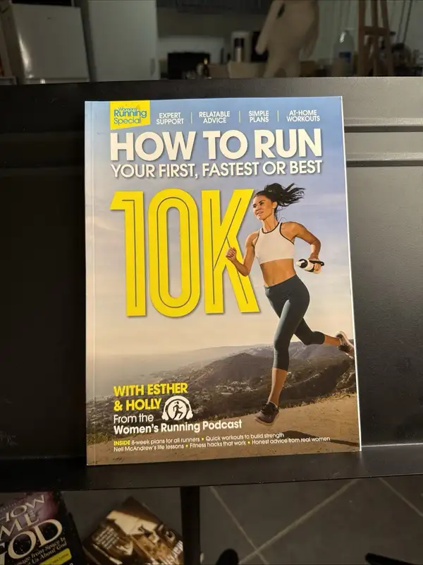 Brand New How To Run Your First, Fastest or Best 10K Magazine Woman's Running