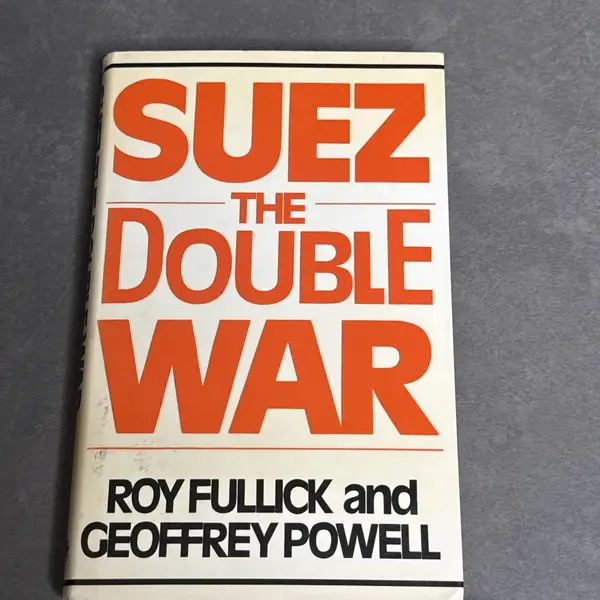 Suez: The Double War, Powell, Geoffrey, H. Hamilton, 1979, Hardcover Book