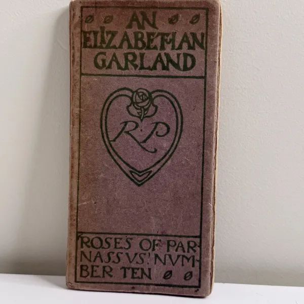 An Elizabethan Garland Roses Of Parnassus Antique Book 1903