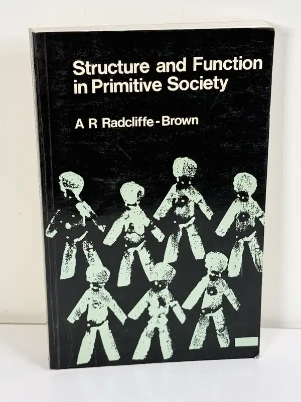 Structure and Function in Primitive Society A R Radcliffe-Brown Paperback