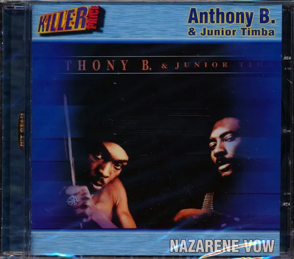 Anthony B & Junior Timba The Nazarene Vow