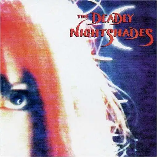 The Deadly Nightshades – The Deadly Nightshades