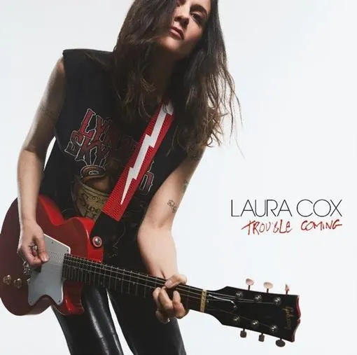 Laura Cox - Trouble Coming