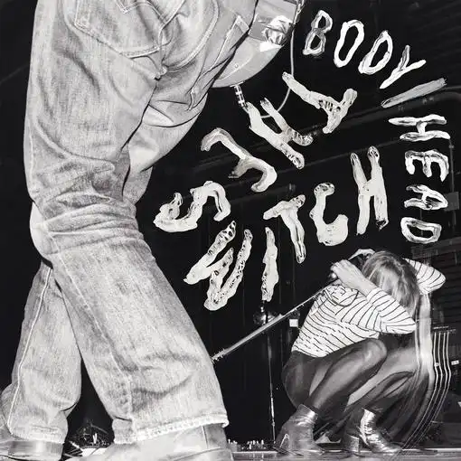 Body/Head - The Switch