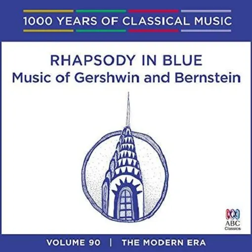 Rhapsody In Blue: Music of Gershwin and Bernstein