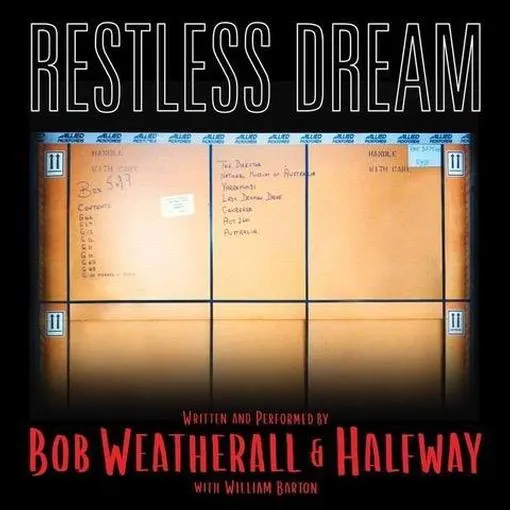 Bob Weatherall & Halfway – Restless Dream
