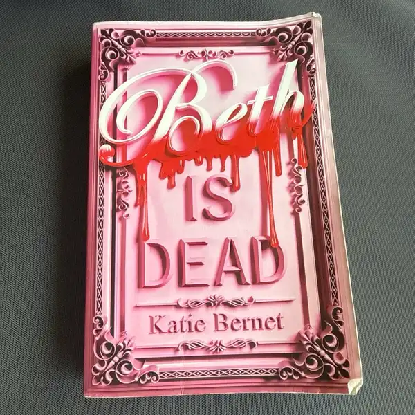 Beth is dead by Katie Bernet