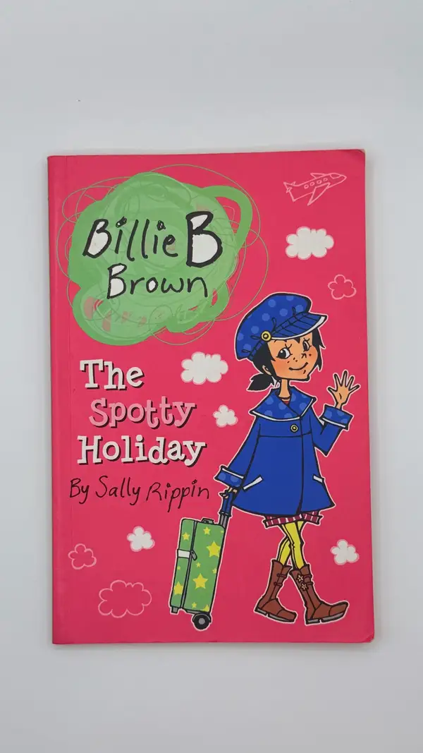 Billie B Brown, the spotty holiday by Sally Rippin