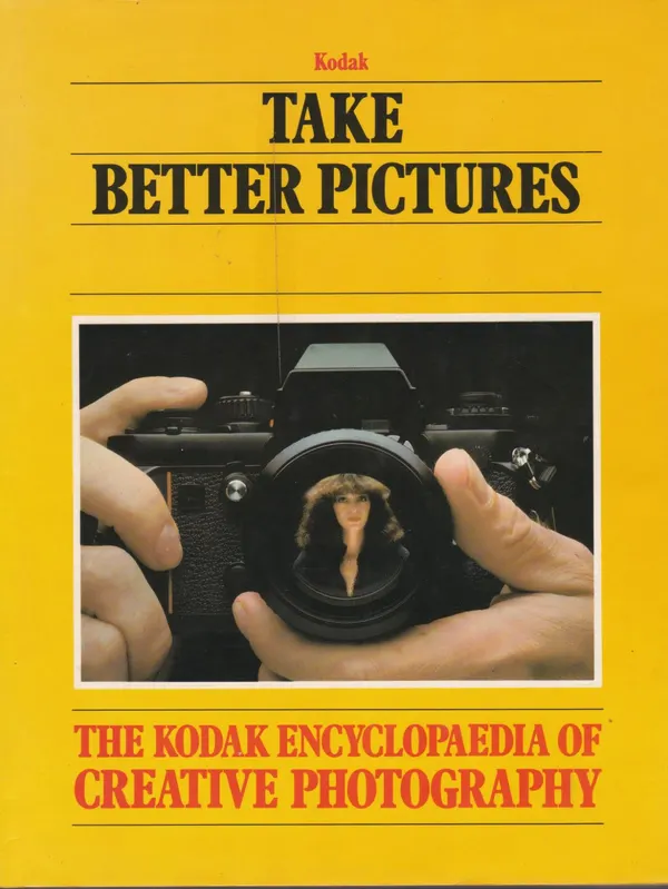 Take Better Pictures by Kodak. Ref: B1329