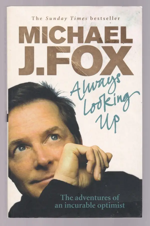 Michael J. Fox - Always Looking Up