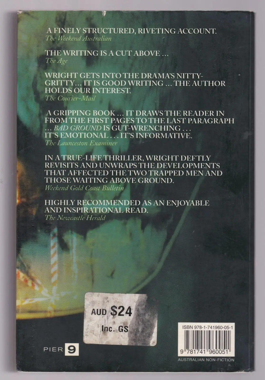 Bad Ground Inside The Beaconsfield Mine Rescue by Tony Wright. Ref: B6406 – photo 4
