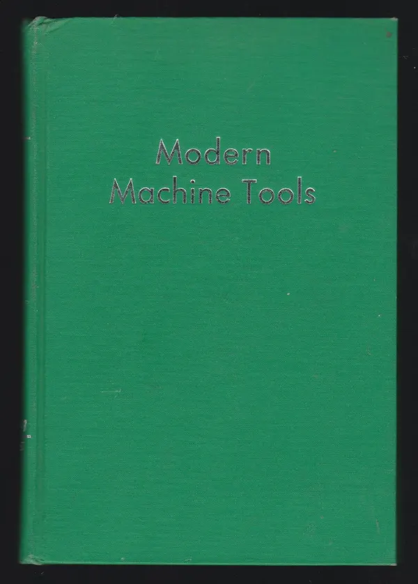 Modern Machine Tools by Frank H. Habicht. Ref: B6401