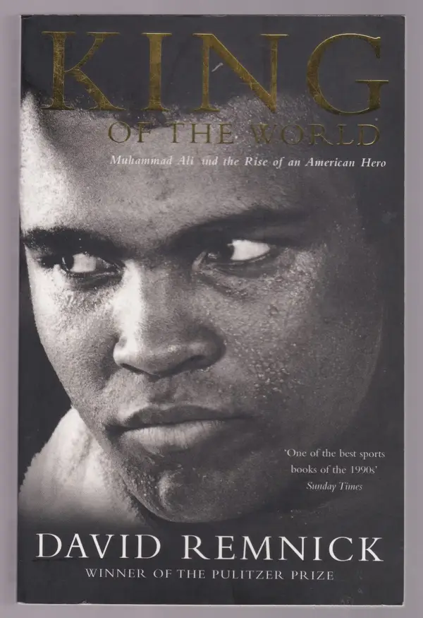 Title: King Of The World - Muhammad Ali and the Rise of an American Hero