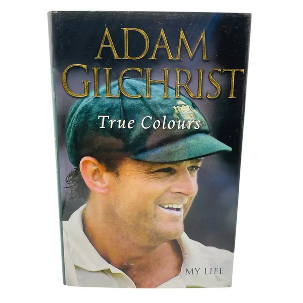 Adam Gilchrist True Colours Hardcover Book 2008 1st Ed Australian Cricket