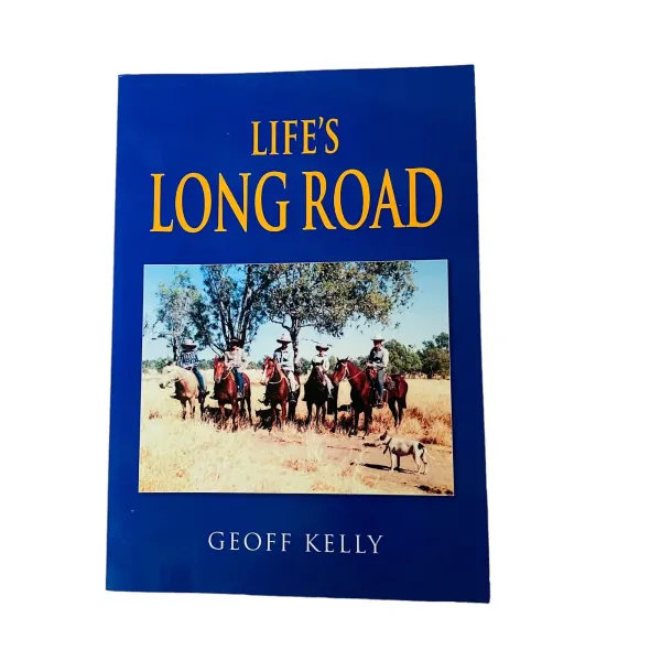 Lifes Long Road Geoff Kelly Signed Paperback Book 2017 First Edition Outback His