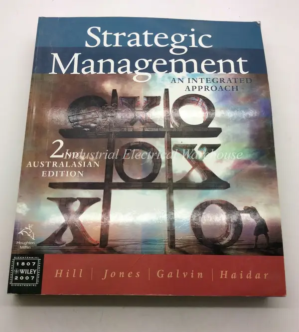 Strategic Management: An Integrated Approach 2nd Australian Edition