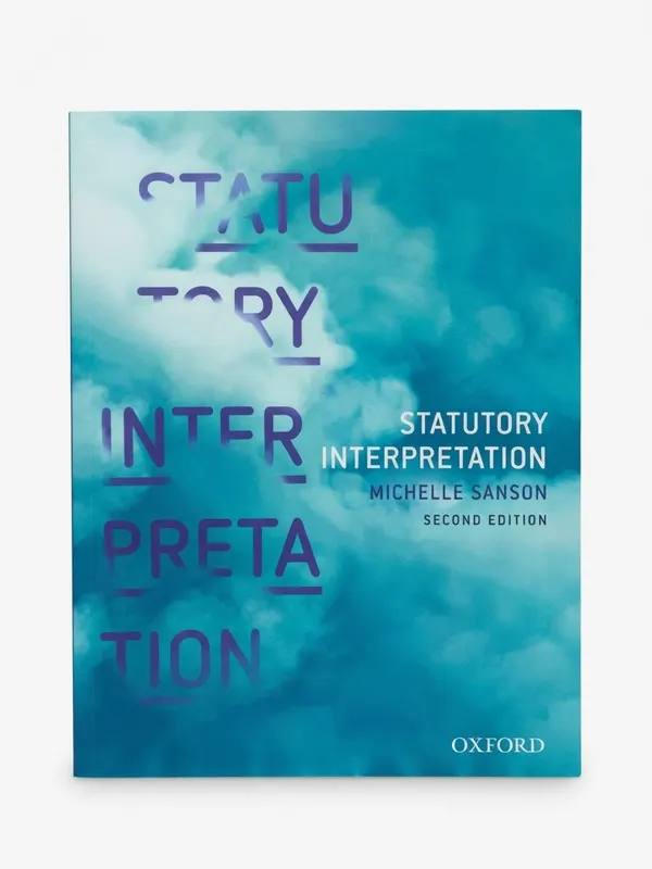 Statutory Interpretation 2nd Edition Michelle Sanson by Oxford University Press