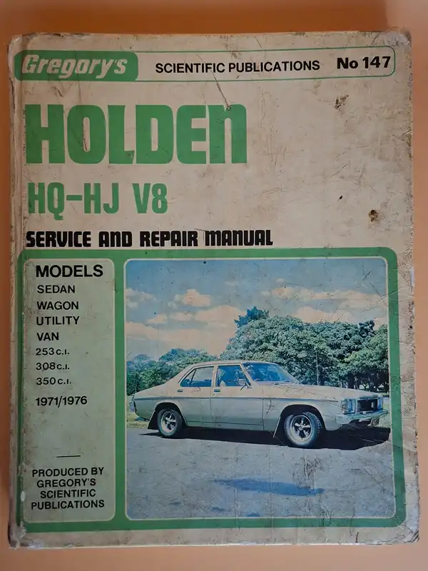 Gregory's Holden HQ HJ V8 Service Repair Manual No 147 253 308 350 1971-1976