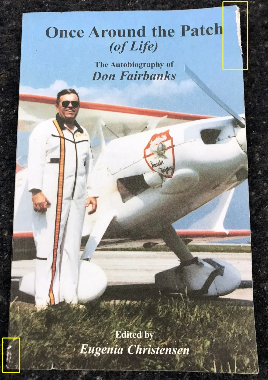 Aviation SIGNED 1st EDITION: "Once Around the Patch (of Life)" Don Fairbanks — photo 6